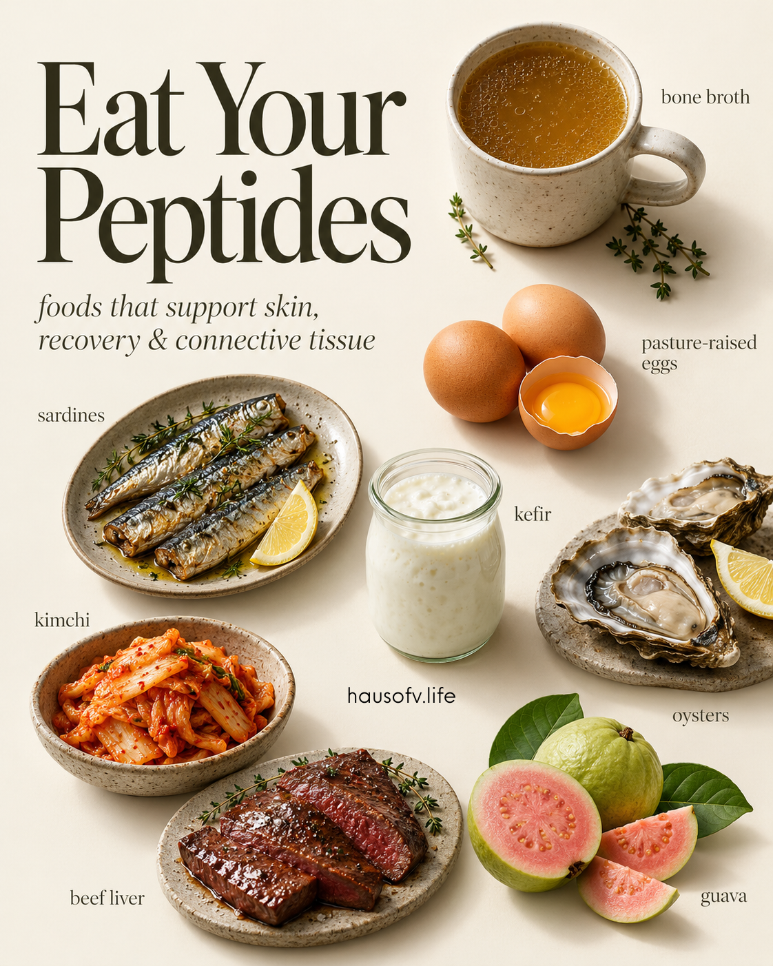 Eat Your Peptides — bone broth, eggs, sardines, kefir, oysters, kimchi, beef liver and guava